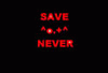 save-never save-never