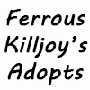 FerrousKilljoyAdopts