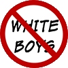 NO_WHITE_BOYS